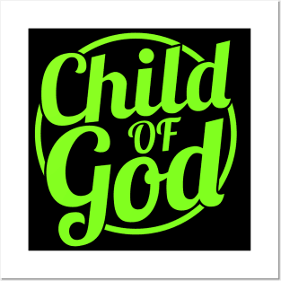 Child Of God Posters and Art